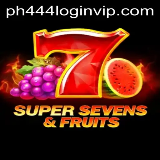 Unlock the Exciting World of 7SuperSevensFruits with PH444 com
