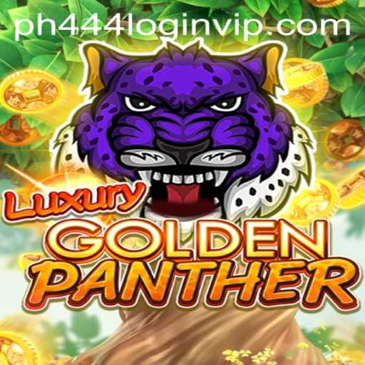 Exploring the Thrills of LUXURYGOLDENPANTHER: A Deep Dive into the Game and PH444 com Login